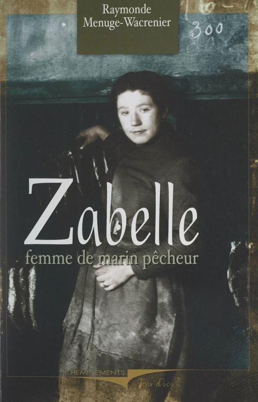 Zabelle - Raymonde Menuge-Wacrenier - FeniXX réédition numérique