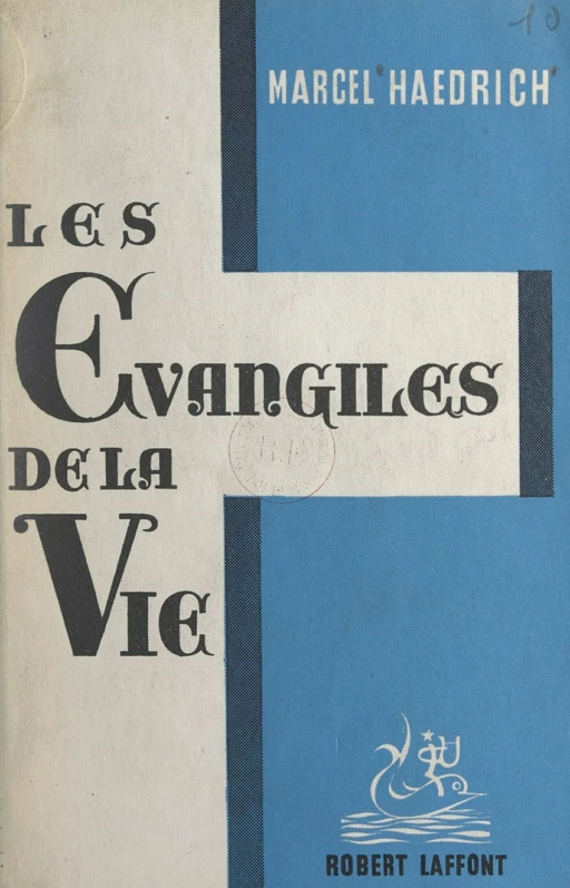 Les Évangiles de la vie - Marcel Haedrich - FeniXX réédition numérique