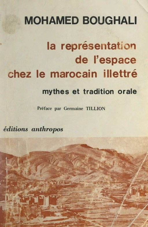 La représentation de l'espace chez le Marocain illettré - Mohamed Boughali - FeniXX réédition numérique