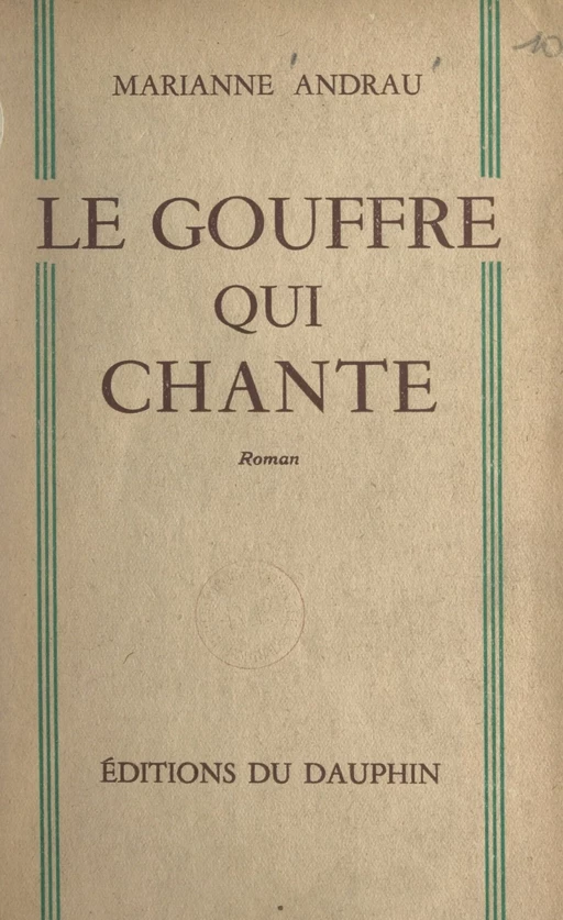 Le gouffre qui chante - Marianne Andrau - FeniXX réédition numérique