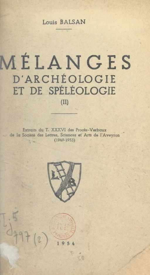 Mélanges d'archéologie et de spéléologie (2) - Louis Balsan - FeniXX réédition numérique