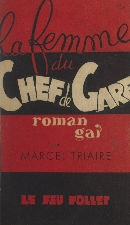 La femme du chef de gare - M. Triaire - FeniXX réédition numérique