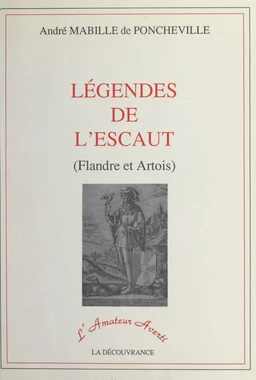 Légendes de l'Escaut (Flandre et Artois)