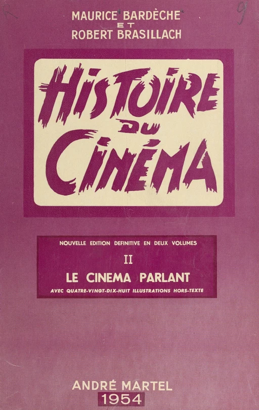 Histoire du cinéma (2). Le cinéma parlant - Maurice Bardèche, Robert Brasillach - FeniXX réédition numérique