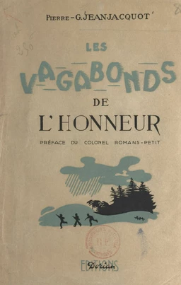 Les vagabonds de l'honneur (1). Clandestinité