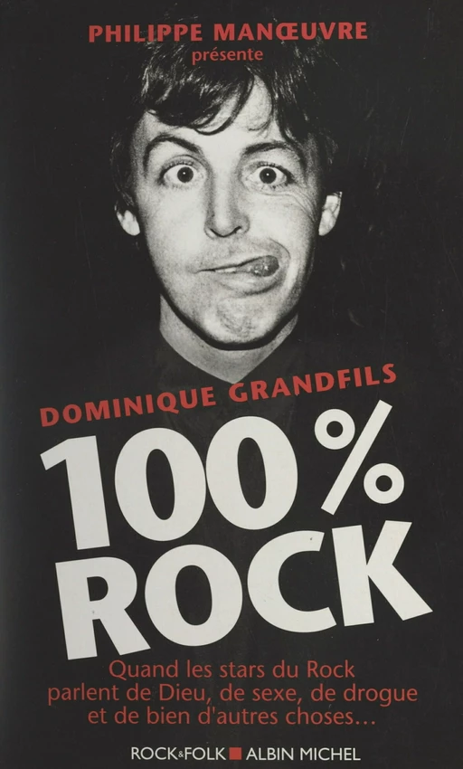 100% rock - Dominique Grandfils - FeniXX réédition numérique