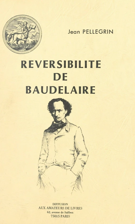 Réversibilité, de Baudelaire - Jean Pellegrin - FeniXX réédition numérique