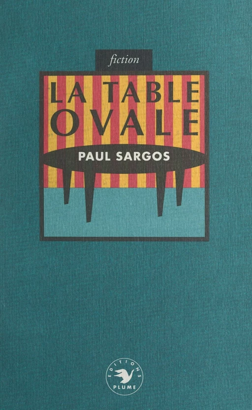 La table ovale - Paul Sargos - FeniXX réédition numérique