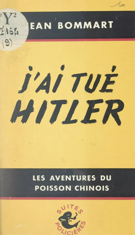 J'ai tué Hitler - Jean Bommart - FeniXX réédition numérique