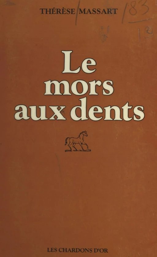 Le mors aux dents - Thérèse Massart - FeniXX réédition numérique