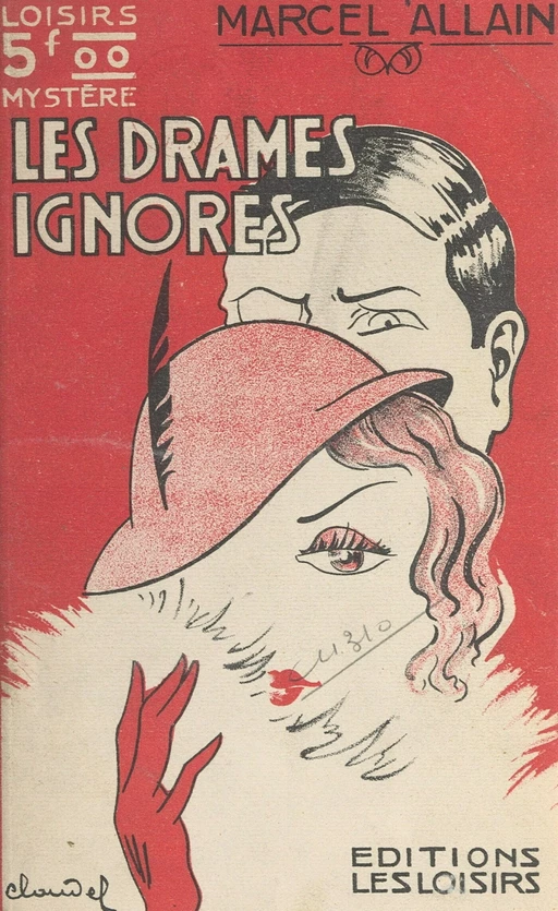 Les drames ignorés - Marcel Allain - FeniXX réédition numérique