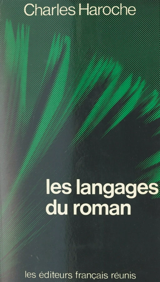 Les langages du roman - Charles Haroche - FeniXX réédition numérique