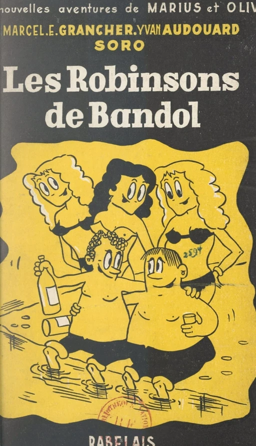 Les nouvelles aventures de Marius et Olive (1). Les Robinsons de Bandol - Yvan Audouard, Marcel E. Grancher - FeniXX réédition numérique