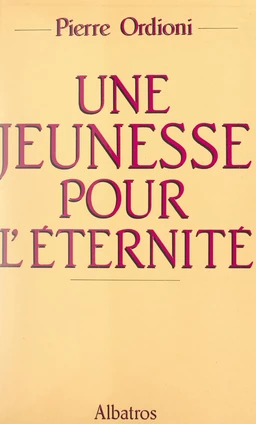 Une jeunesse pour l'éternité