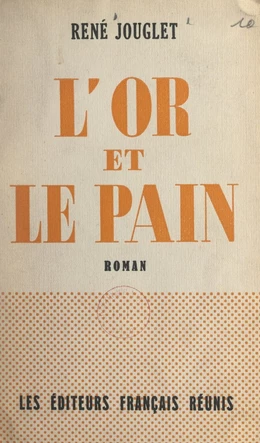 L'or et le pain