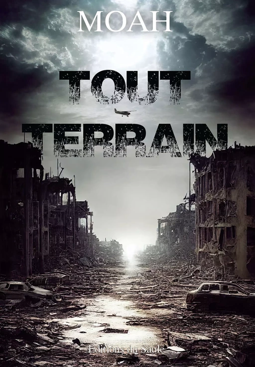 Tout terrain -  Moah - Editions du Saule