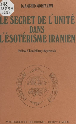 Le secret de l'unité dans l'ésotérisme iranien