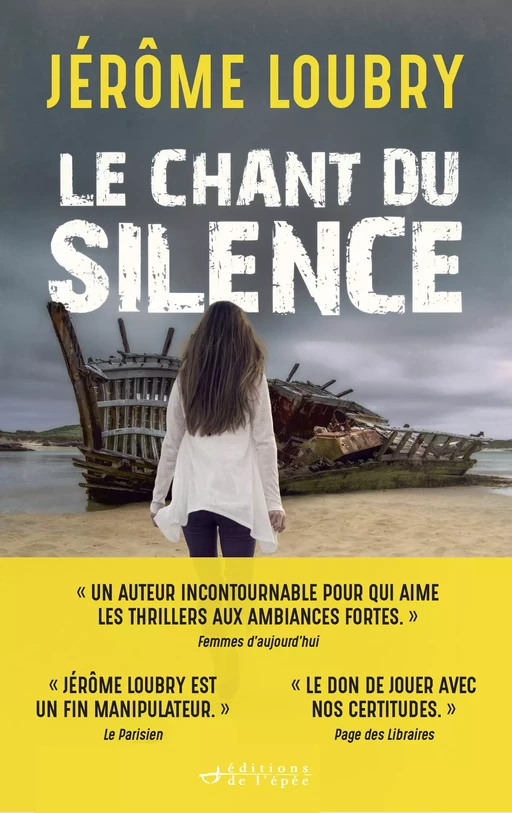 Le Chant du silence - Jérôme Loubry - Éditions de l'épée