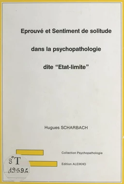 Éprouvé et sentiment de solitude dans la psychopathologie dite "État-limite"