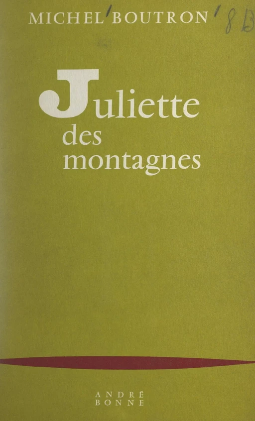 Juliette des montagnes - Michel Boutron - FeniXX réédition numérique