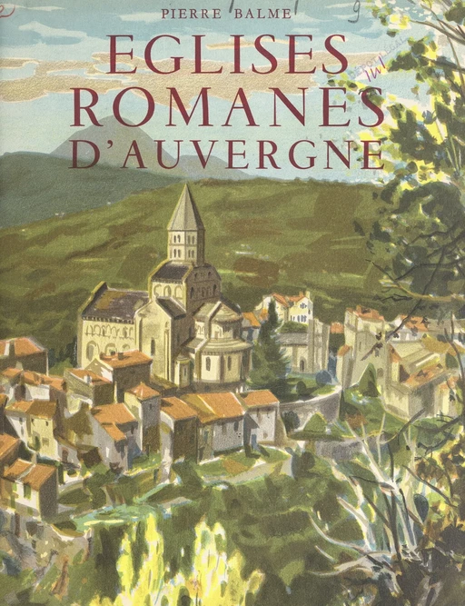 Églises romanes d'Auvergne - Pierre Balme - FeniXX réédition numérique