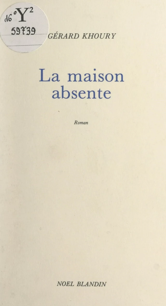 La maison absente - Gérard D. Khoury - FeniXX réédition numérique