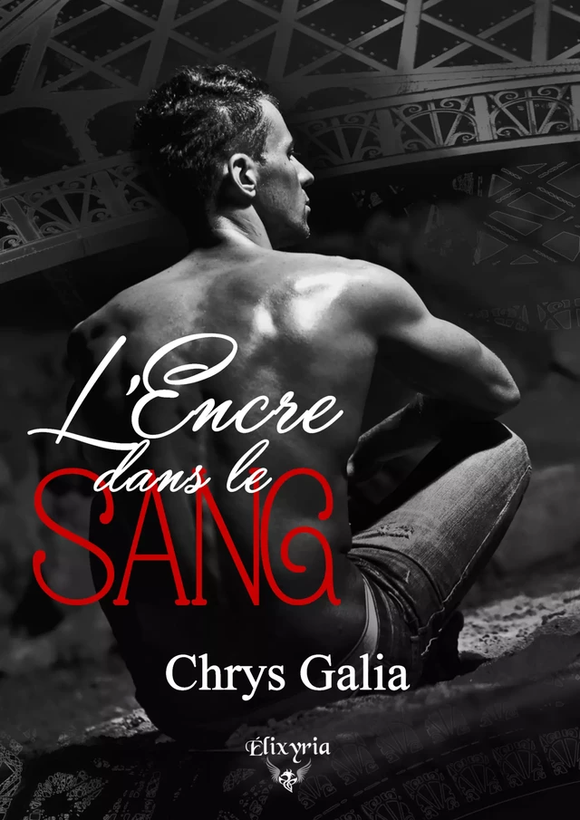 L'encre dans le sang - Chrys Galia - Editions Elixyria