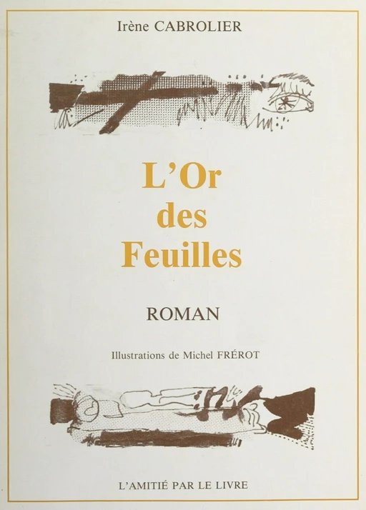 L'or des feuilles - Irène Cabrolier - FeniXX réédition numérique