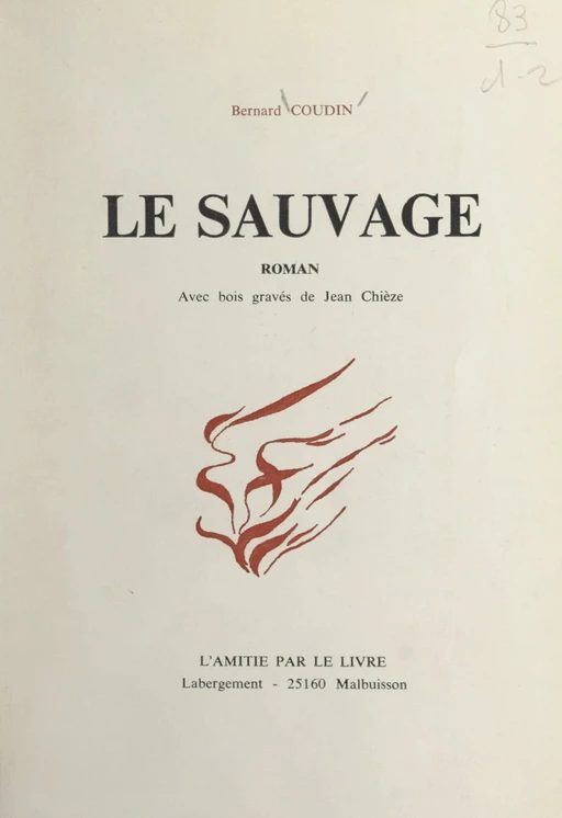 Le sauvage - Bernard Coudin - FeniXX réédition numérique