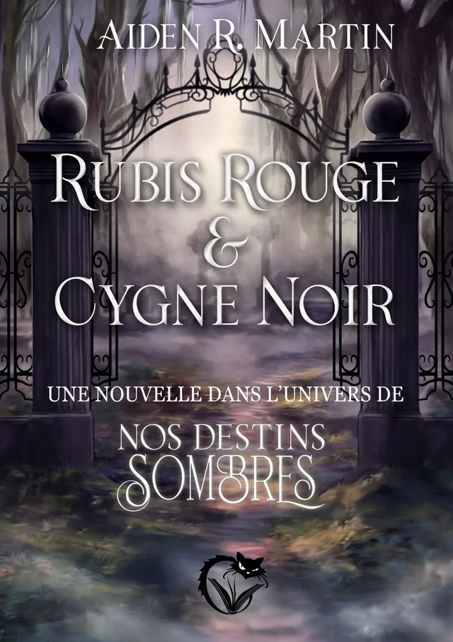 Rubis Rouge et Cygne Noir - Aiden R. Martin - Editions du Chat Noir