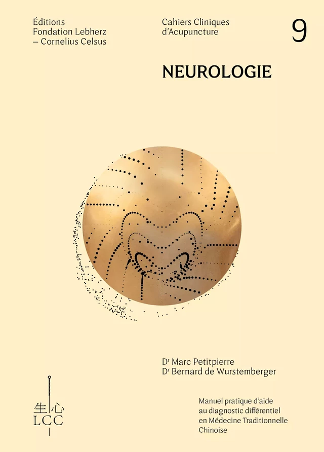 Neurologie - Acupuncture - Dr Marc Petitpierre, Dr Bernard de Wurstemberger - Éditions Fondation LCC