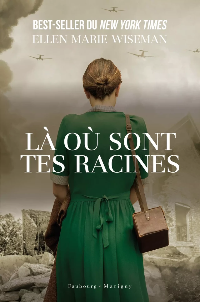 Là où sont tes racines - Ellen Marie Wiseman - Faubourg-Marigny