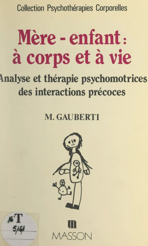 Mère-enfant : à corps et à vie - Mireille Gauberti - FeniXX réédition numérique