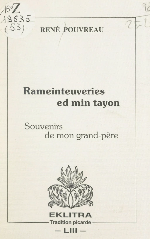 Rameinteuveries ed min tayon (souvenirs de mon grand-père) - René Pouvreau - FeniXX réédition numérique