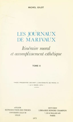 Les journaux de Marivaux : itinéraire moral et accomplissement esthétique (2)