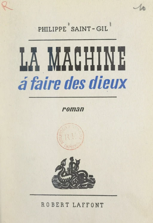 La machine à faire des dieux - Philippe Saint-Gil - FeniXX réédition numérique