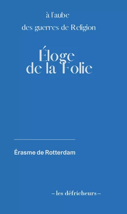 Eloge de la Folie