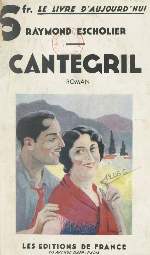 Cantegril - Raymond Escholier - FeniXX réédition numérique