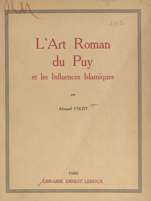 L'art roman du Puy et les influences islamiques - Ahmad Fikry - FeniXX réédition numérique