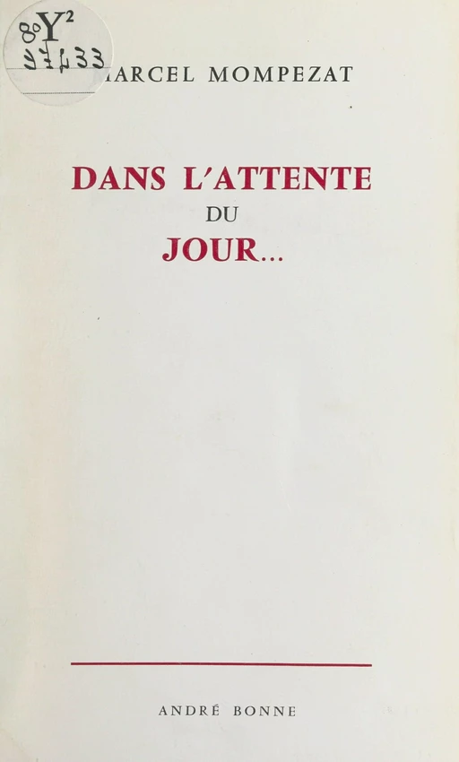 Dans l'attente du jour... - Marcel Mompezat - FeniXX réédition numérique