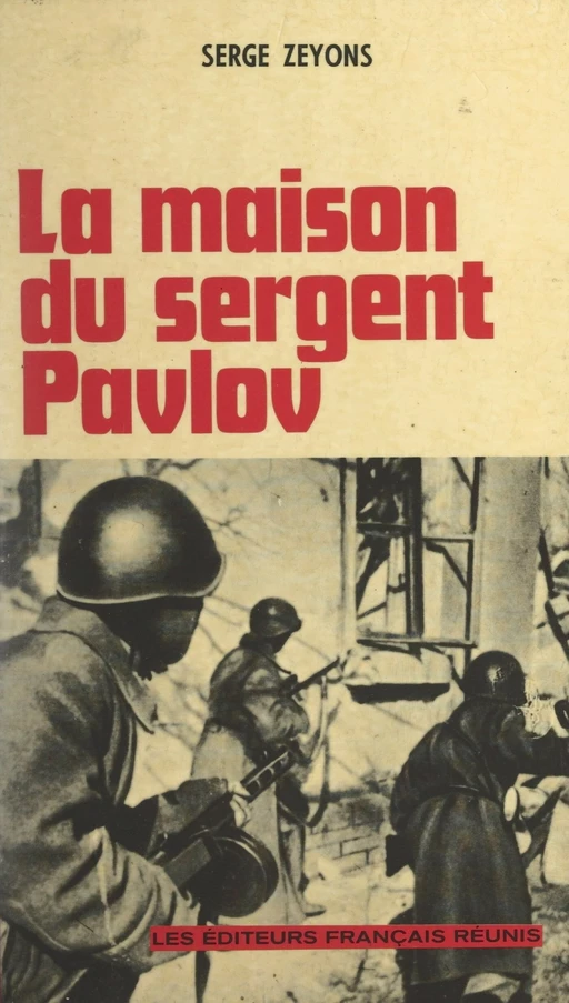 La maison du Sergent Pavlov - Serge Zeyons - FeniXX réédition numérique