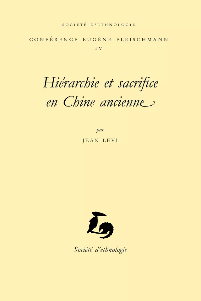 Hiérarchie et sacrifice en Chine ancienne - Jean Lévi - Société d’ethnologie