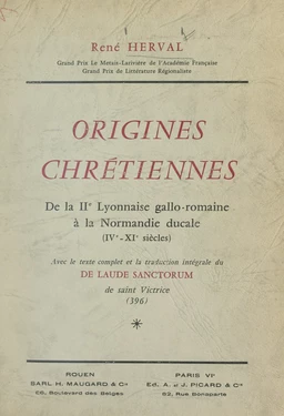 Origines chrétiennes : de la IIe Lyonnaise gallo-romaine à la Normandie ducale (IVe-XIe siècles)