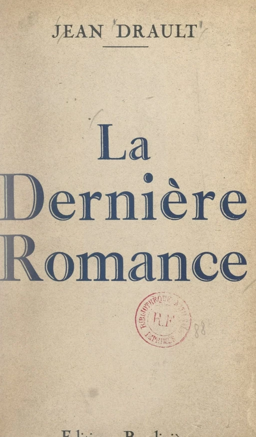 La dernière romance - Jean Drault - FeniXX réédition numérique