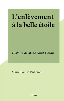 L'enlèvement à la belle étoile