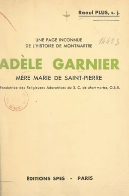 Une page inconnue de l'histoire de Montmartre : Adèle Garnier