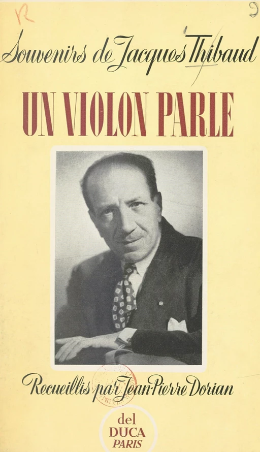 Un violon parle - Jacques Thibaud - FeniXX réédition numérique