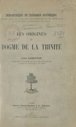 Les origines du dogme de la Trinité (1)