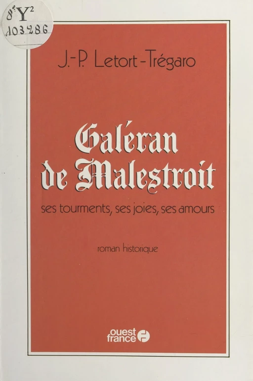 Galéran de Malestroit - Jean-Pierre Letort-Trégaro - FeniXX réédition numérique