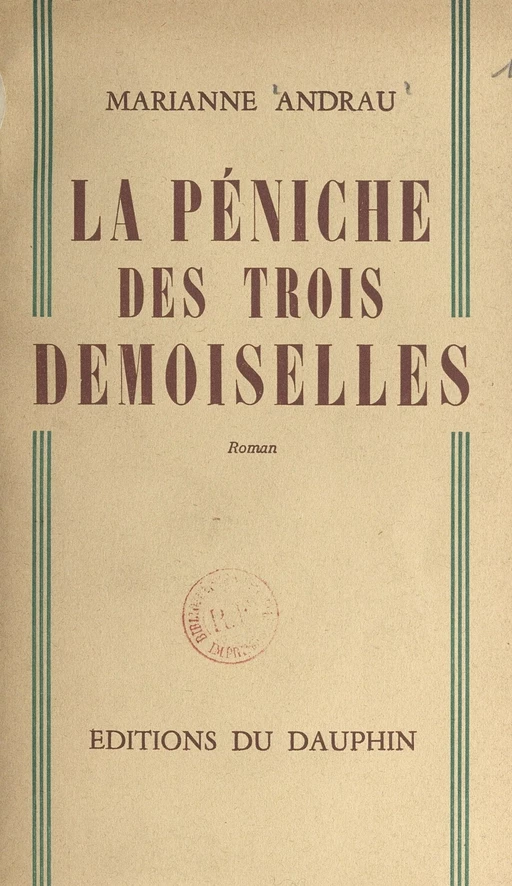 La péniche des trois demoiselles - Marianne Andrau - FeniXX réédition numérique